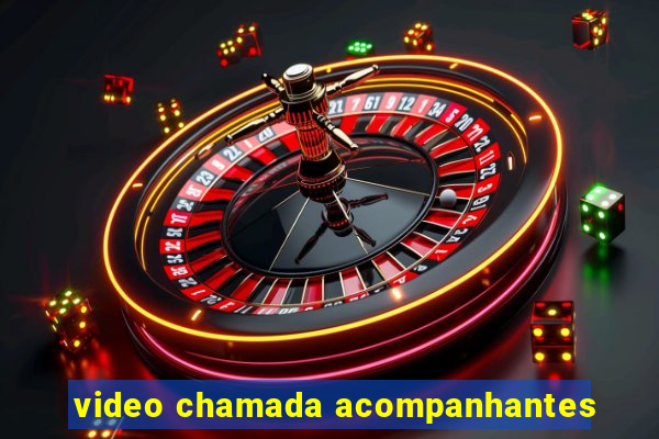 video chamada acompanhantes